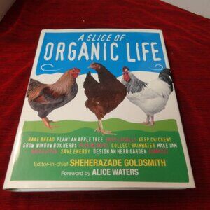 A Slice of Organic Life by Sheherazade Goldsmith, NWOT